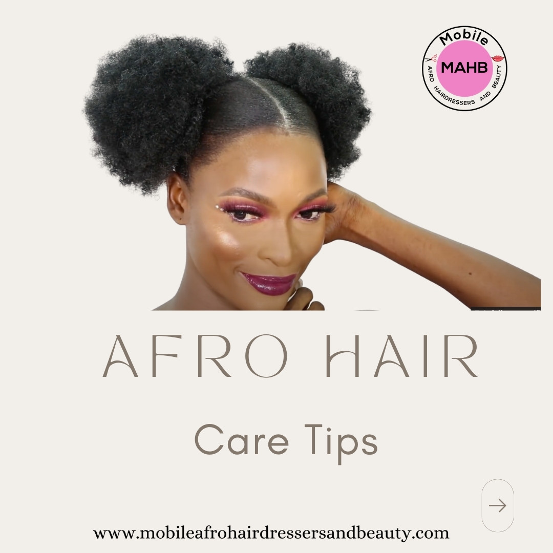AFRO HAIR CARE TIPS