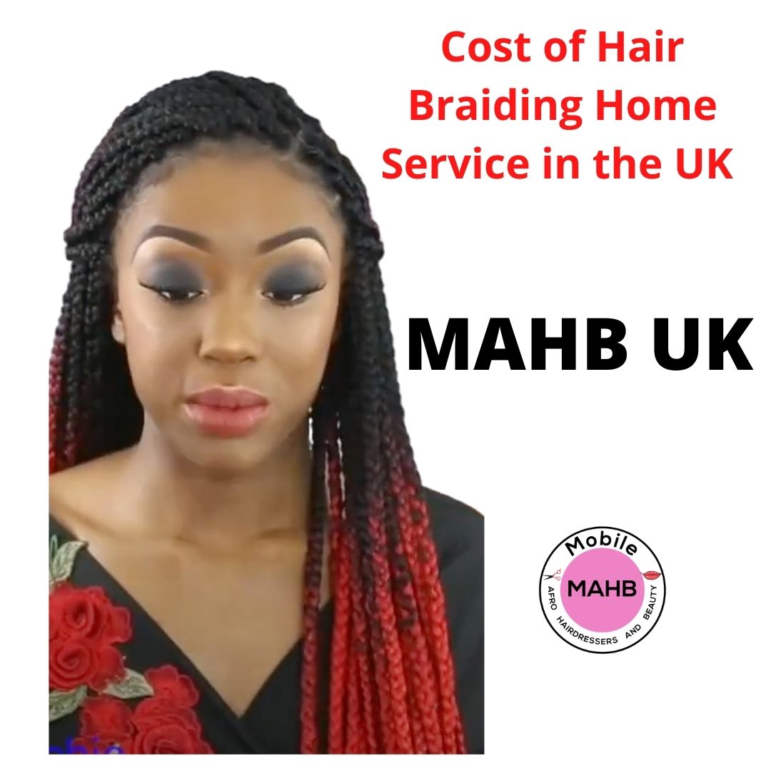 HOW MUCH DOES HAIR BRAIDING COST IN THE UK? HOME SERVICE PRICES.