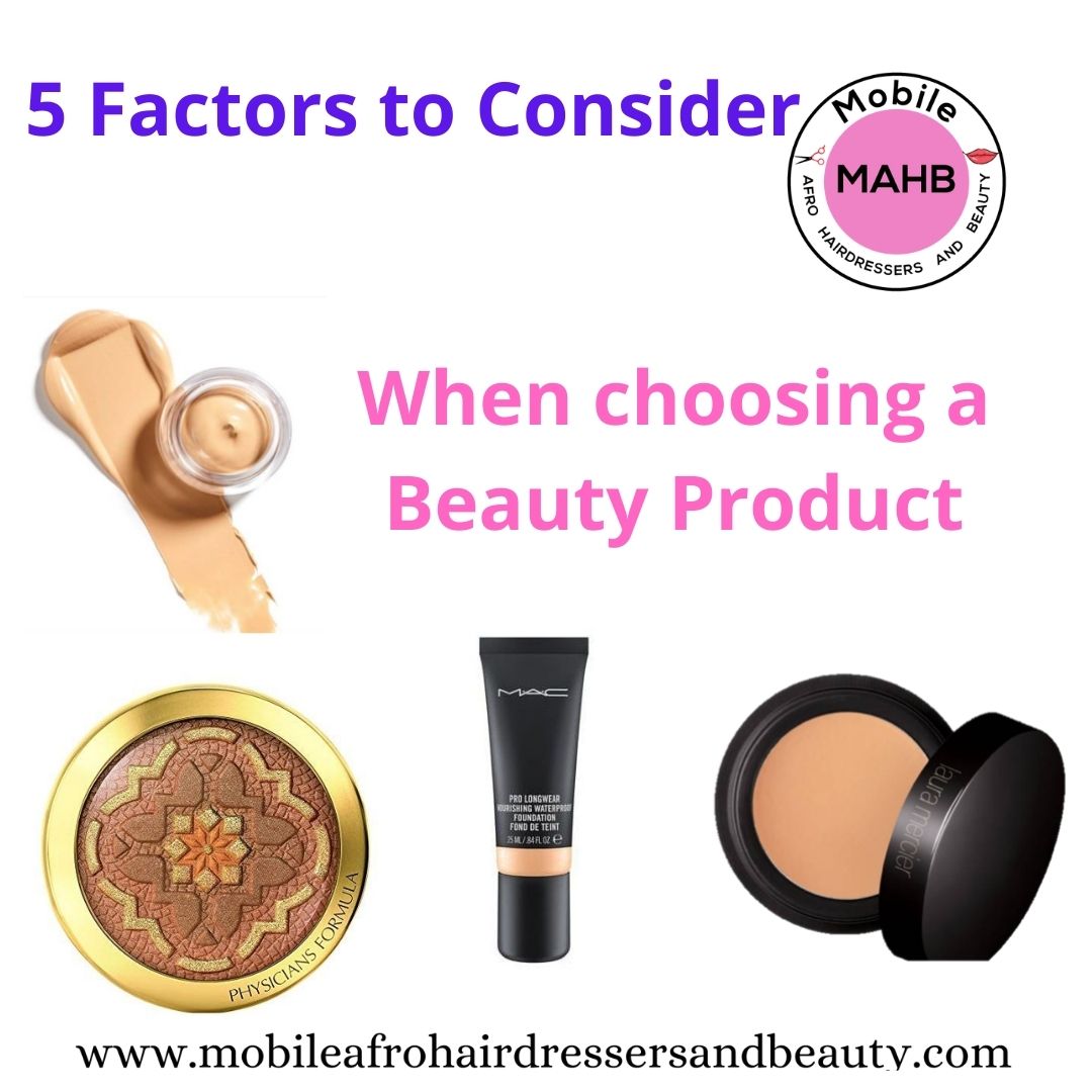 5 Things to Consider Before Choosing a Beauty Product.